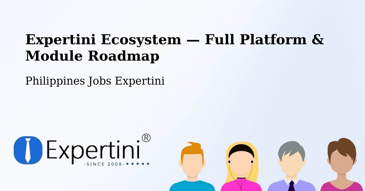 Expertini Ecosystem — Full Platform & Module Roadmap – Bacolod